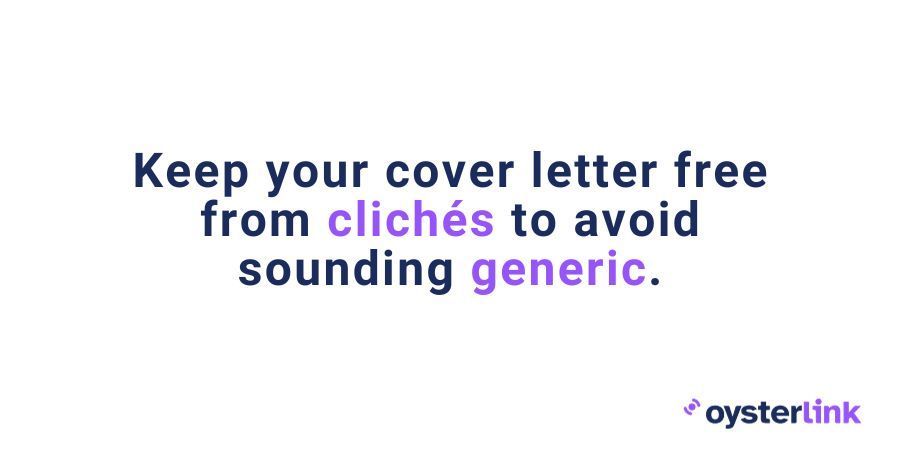 Text graphic with the message 'Keep your cover letter free from clichés to avoid sounding generic.'