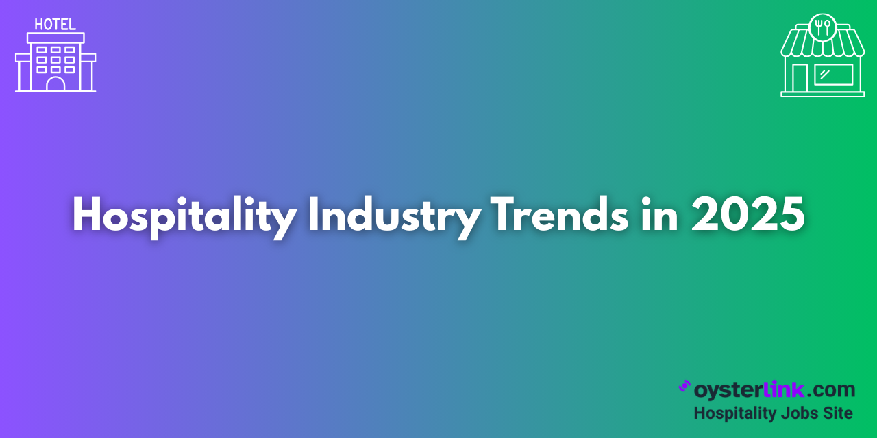 Top 10 Hospitality Industry Trends in 2025