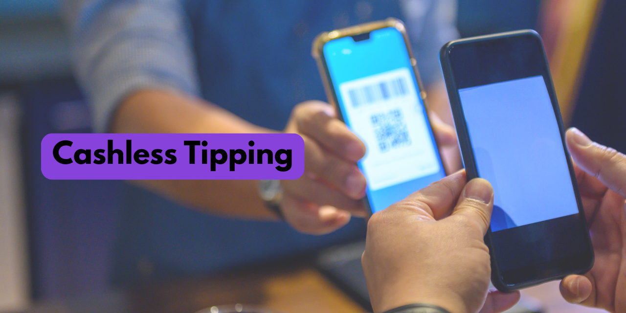The Rise of Cashless Tipping: What You Need To Know