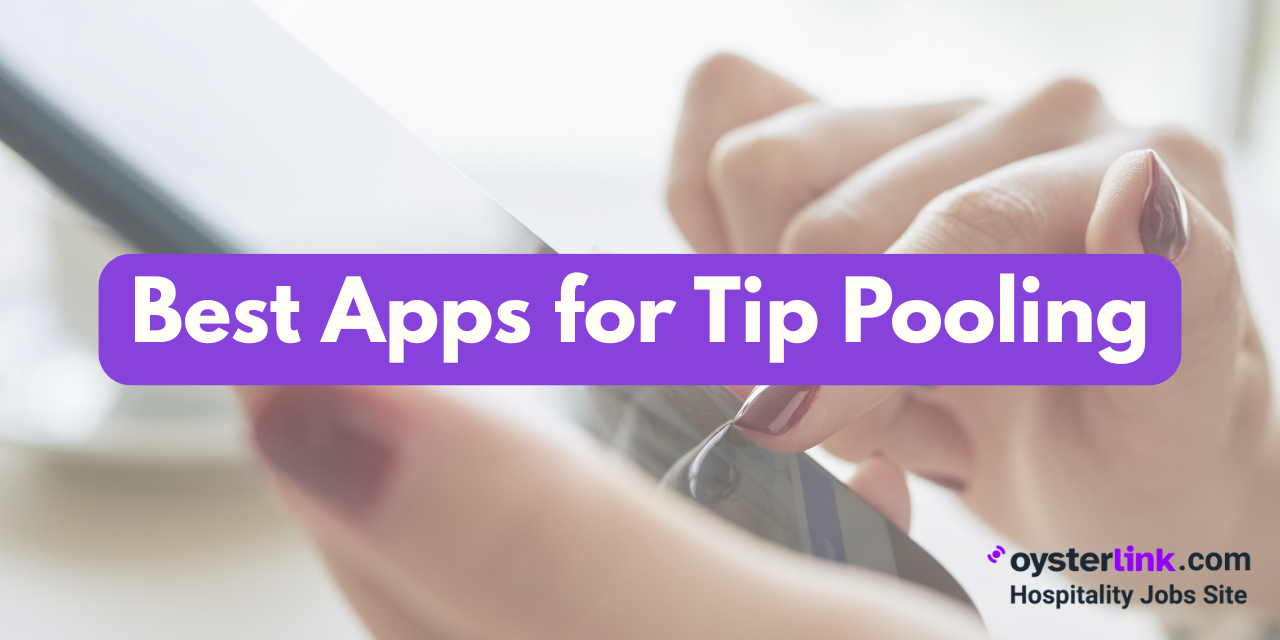 How To Split Tips Digitally: 5 Best Apps for Tip Pooling