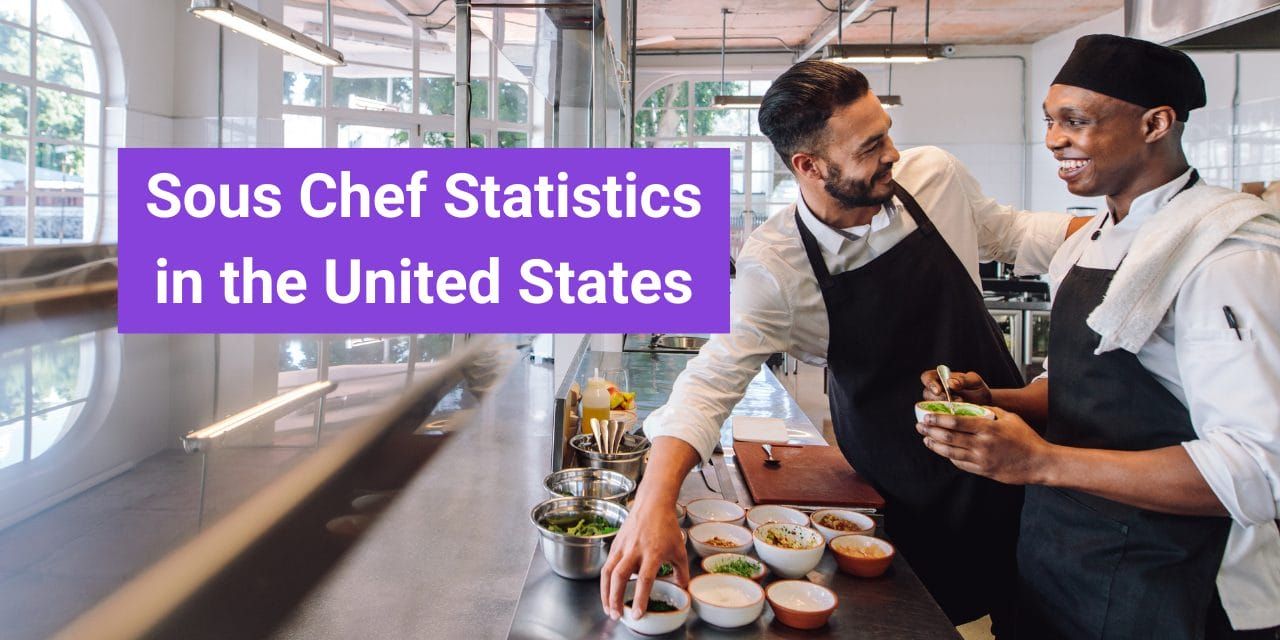 Interesting Statistics About Sous Chefs in 2025