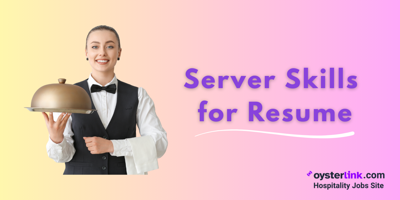 Server Skills for Resume: What Employers Are Looking for