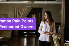 Common Pain Points of Restaurant Owners and Effective Solutions