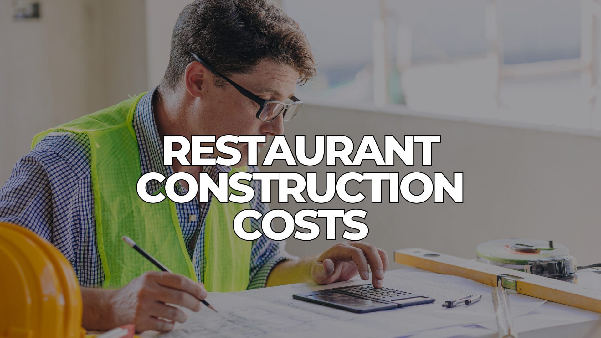 Restaurant Construction Costs Revealed What Industry Experts Won't Tell You